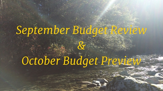 September Budget Review & October Budget Preview
